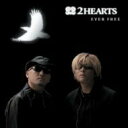 2hearts (立木文彦&amp;森川智之) / EVER FREE 【CD Maxi】