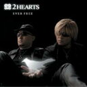 2hearts (立木文彦&amp;森川智之) / EVER FREE 【CD Maxi】