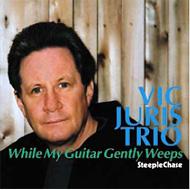 【輸入盤】 Vic Juris / While My Guitar Gently Weeps 【CD】