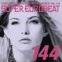 Super Eurobeat: 144 (Copy Conrol Cd) 【CD】
