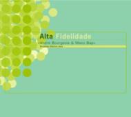 【輸入盤】 Alta Fidelidade / Andre Bourgeois &amp; Mano Bap 【CD】