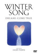 DREAMS COME TRUE / WINTER SONG 【DVD】