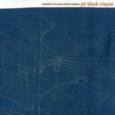 【輸入盤】 Jet Black Crayon / Experiments In The Space Metaltime Signiture 【CD】