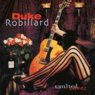 【輸入盤】 Duke Robillard / Exalted Lover 【CD】