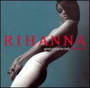 輸入盤CD均一 1000円Rihanna　リアーナ / Good Girl Gone Bad: Reloaded 輸入盤 【CD】