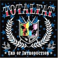 TOTALFAT トータルファット / END OF INTRODUCTION 【CD】