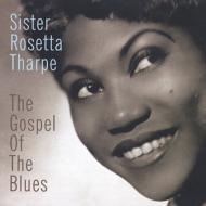  A  Sister Rosetta Tharpe   Gospel Of Blues  CD 