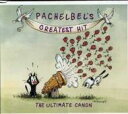 【輸入盤】 Pachelbel パッヘルベル / The Ultimate Canon (Canon 100%) 【CD】