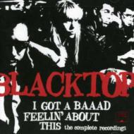 【輸入盤】 Blacktop / Ive Got A Baaad Feeling Aboutthis - Complete Recordings 【CD】