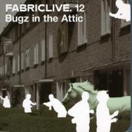 【輸入盤】 Bugz In The Attic / Fabriclive 12 【CD】