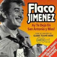 【輸入盤】 Flaco Jimenez / Ay Te Dejo En San Antonio Y Ma 【CD】