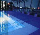 Water - Ageha Lounge Vol.2 【CD】