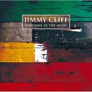 Jimmy Cliff ジミークリフ / Sunshine In The Music 【CD】