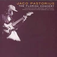 【輸入盤】 Jaco Pastorius ジャコパストリアス / Florida Concert 【CD】