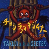 Takuji a.k.a. Geetek ^}L^NW / ``LWi[ _X~bNX yCD Maxiz