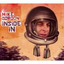 Mike Gordon / Inside In 【CD】