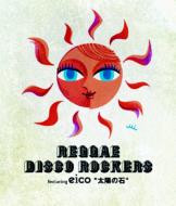 Reggae Disco Rockers レゲエディスコロッカーズ / 太陽の石 【CD Maxi】