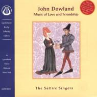 【輸入盤】 Dowland ダウランド / Music Of Love And Friendship / Saltire Singers 【CD】