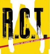 R. C. T. / come on come on come on ��CD Maxi��