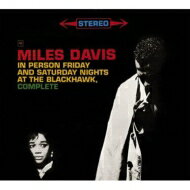 Miles Davis マイルスデイビス / In Person : Friday Saturdaynight At The Blackhawk - Complete 【CD】