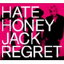 HATE HONEY / Jack regret CD Maxi