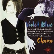 【送料無料】Chara　チャラ / Violet Blue 【CD】