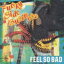 Feel So Bad ե륽Хå / Funky Side Business CD