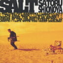 塩谷哲 シオノヤサトル / Salt 【CD】