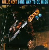 【輸入盤】 Willie Kent / Long Way To Ol Miss 【CD】のサムネイル