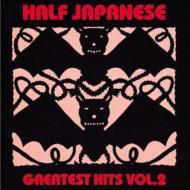 Half Japanese / Greatest Hits Vol.2 【CD】