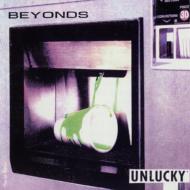 BEYONDS / Unlucky 【CD】