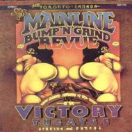 【輸入盤】 Mckenna Mendelson Mainline / Mainline Bumb N Grind Revue Live 【CD】