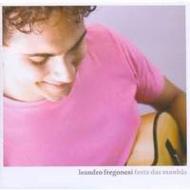 【輸入盤】 Leandro Fregonesi / Festa Das Manhas 【CD】
