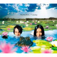 Monoral モノラル / Tuesday 