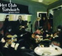 【輸入盤】 Hot Club Sandwich / Green Room 【CD】