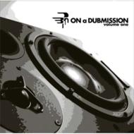 On A Dubmission.: Vol.1 【CD】