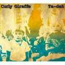 Curly Giraffe カーリージラフ / Ta-dah 【CD】