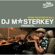 Masterkey マスターキー(ブッダブランド) / DJ MASTERKEY PRESENTS...FROM THE STREETS Vol.2 【CD】
