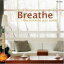 【輸入盤】 Breathe: Relaxing Jazz Guitar 【CD】