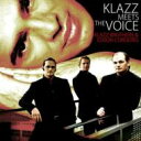 【輸入盤】 Klazz Brothers/Edson Cordeiro クラッツブラザーズ/エジソンコルデイロ / Klazz Meets The Voice ...