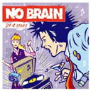 No Brain / 21・4stars 【CD Maxi】