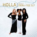 【輸入盤】 Trin I Tee 5: 7 / Holla: The Best Of 【CD】