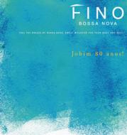 Fino Bossa Nova Jobim 80 Anos ! 【CD】