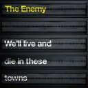 【輸入盤】 Enemy (Indie) エネミー / We'll Live And Die In These 【CD】