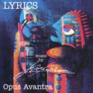 Opus Avantra / Lyrics 【CD】