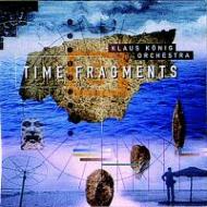 【輸入盤】 Klaus Konig / Time Fragments 【CD】