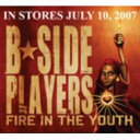【輸入盤】 B-side Players / Fire In The Youth 【CD】