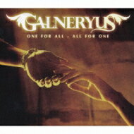 Galneryus ガルネリウス / ONE FOR ALL-ALL FOR ONE 【CD】