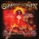 Orange Goblin / Healing Through Fire 【CD】