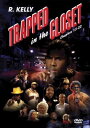 R Kelly アールケリー / Trapped In The Closet: Chapters 13-22 【DVD】